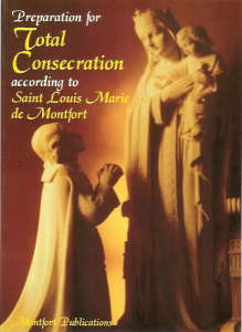 Preparation for Total Consecration according to Saint Louis de Monfort
